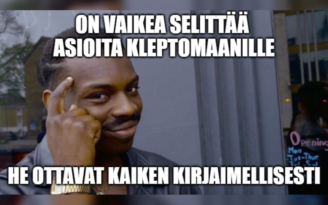 Sellaisia ne kleptomaanit!